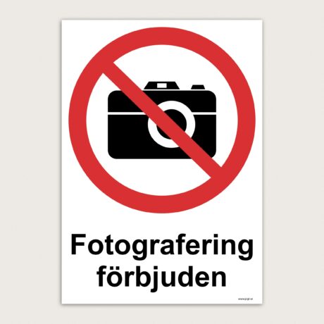 Förbudsskylt Fotografering förbjuden