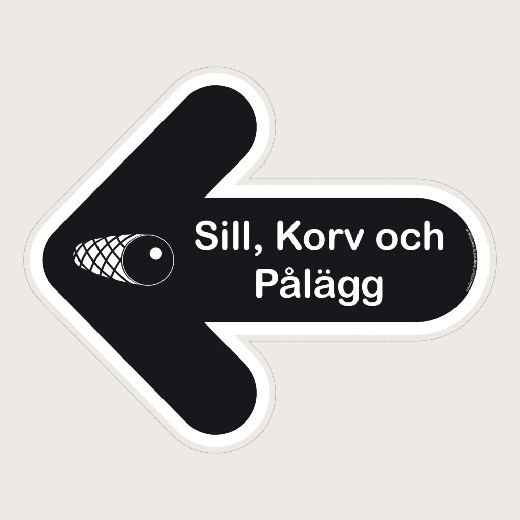 Golvpil svart Sill korv pålägg vänster