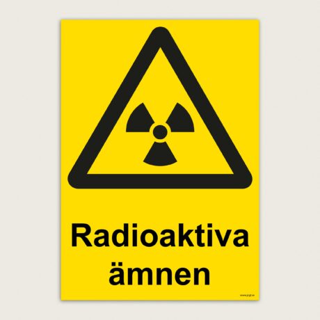 Varningsskylt Radioaktiva ämnen