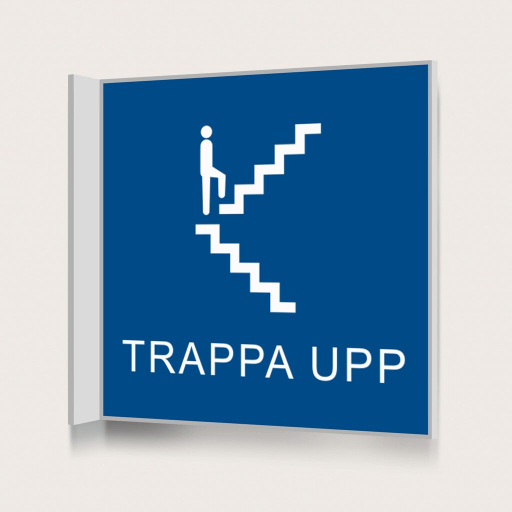 Flaggskylt Trappa Upp Blå 150 x 150 mm