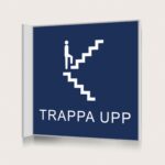 Flaggskylt Trappa Upp Mörkblå 150 x 150 mm
