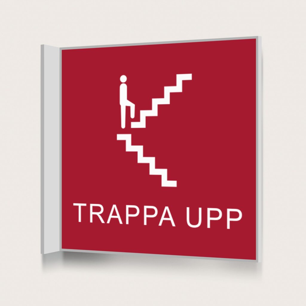 Flaggskylt Trappa Upp Röd 150 x 150 mm