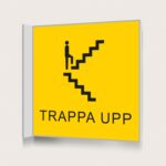 Flaggskylt Trappa Upp Gul 150 x 150 mm