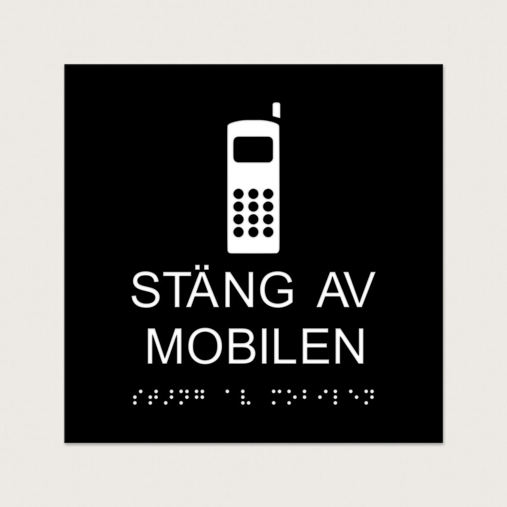 Taktilt Piktogram med text Stäng av mobilen svart raka hörn