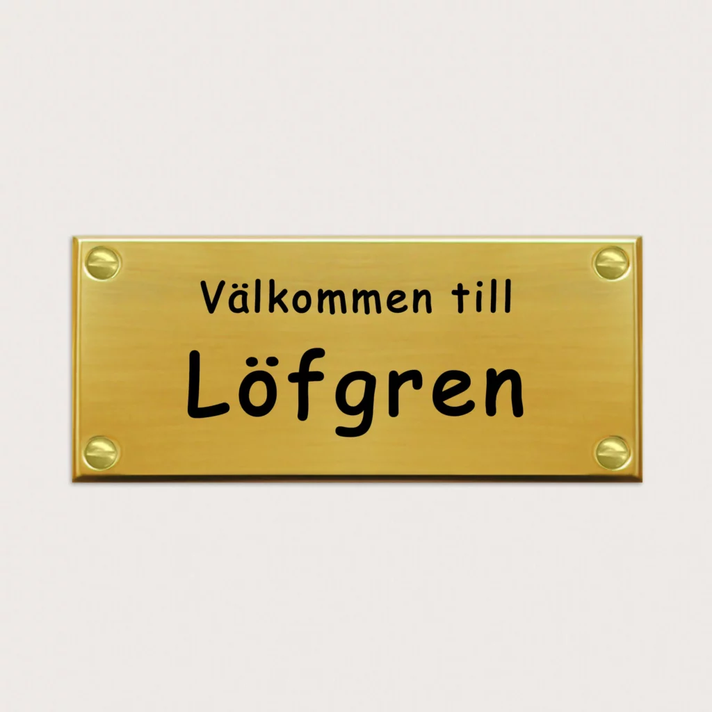 Dörrskylt Välkommen till i blank mässing
