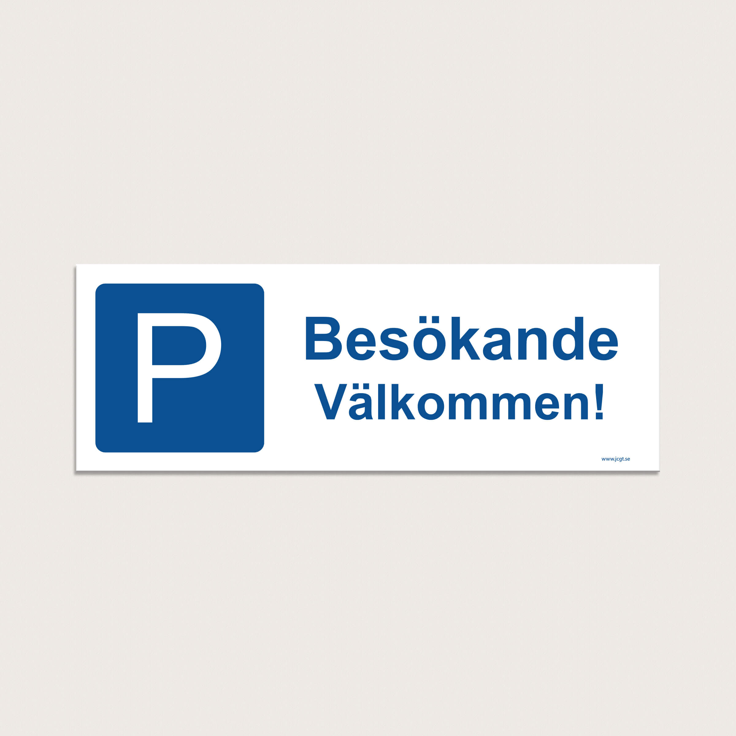 P skylt Besökande Välkommen