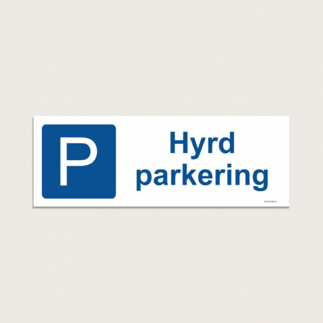 P skylt Hyrd parkering