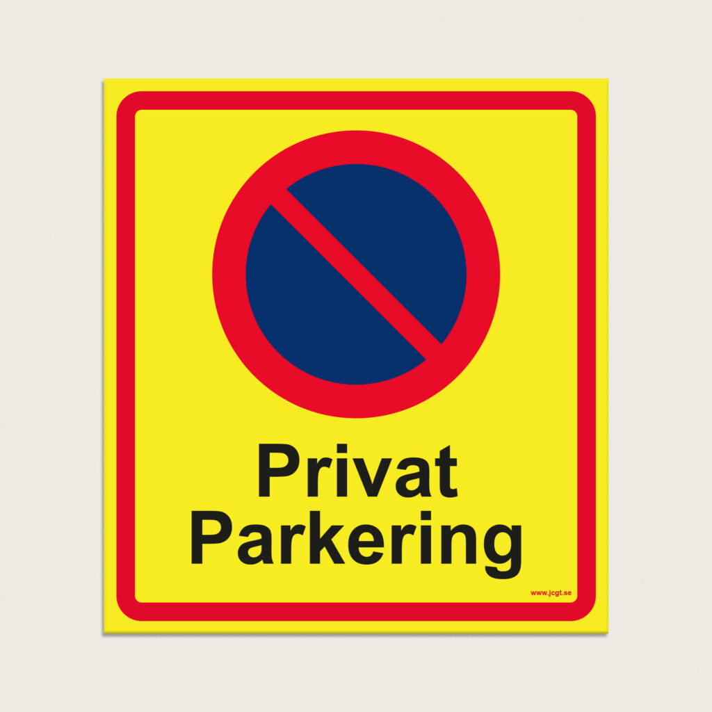 Parkering förbjuden skylt Privat Parkering jcgt332