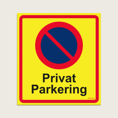 Parkering förbjuden skylt Privat Parkering jcgt332