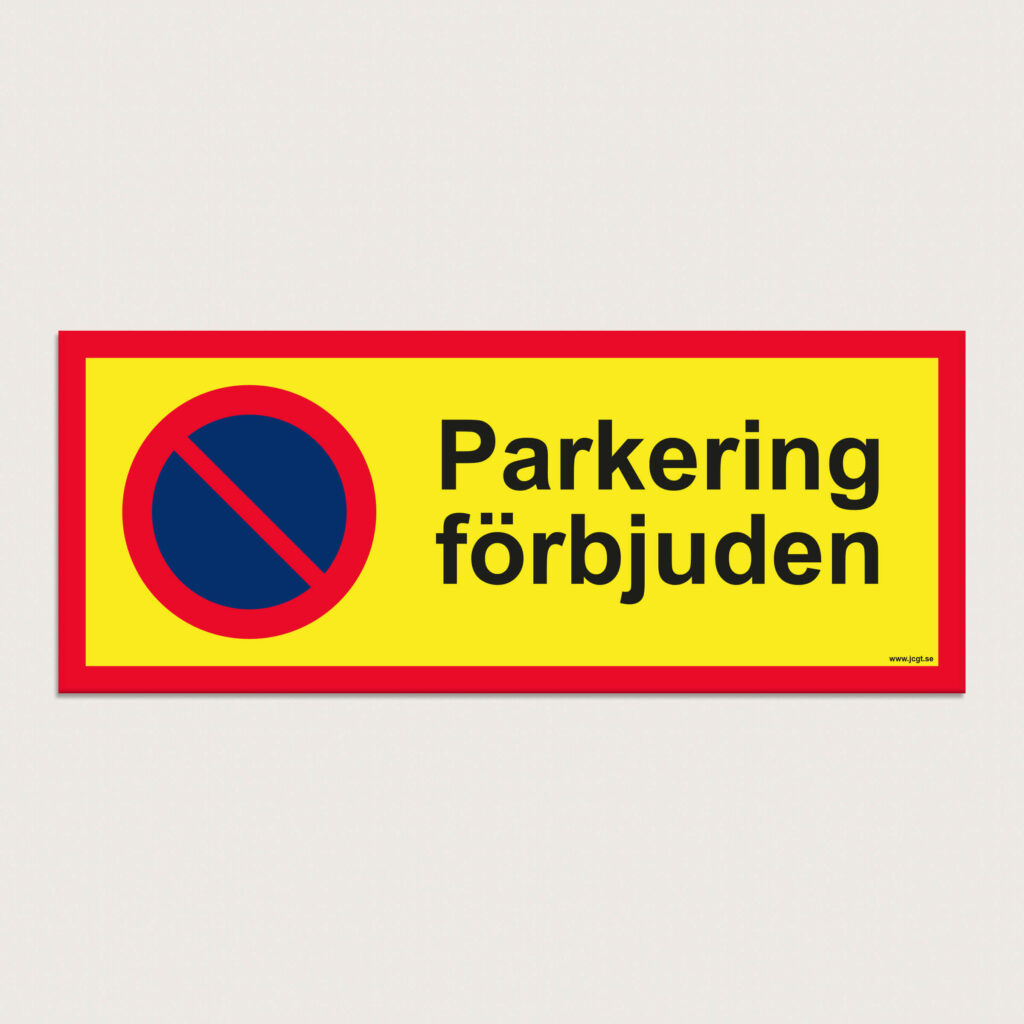 Parkering förbjuden skylt