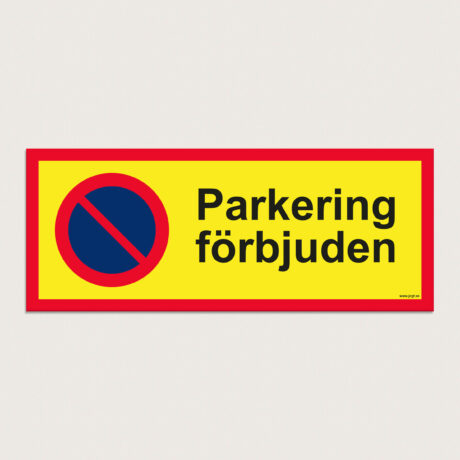 Parkering förbjuden skylt