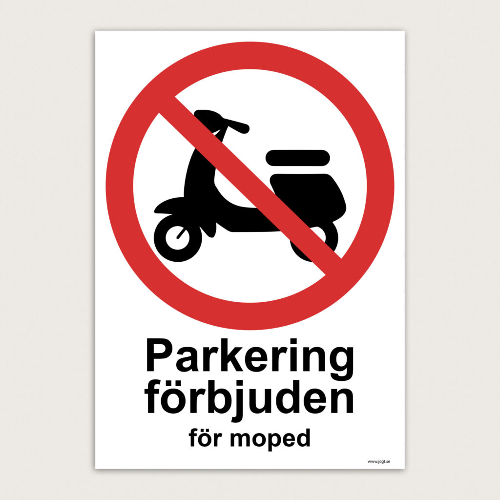 Skylt parkering förbjuden för moped