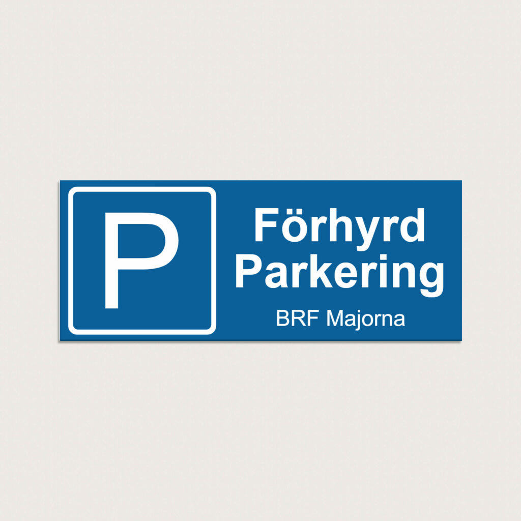 P skylt Förhyrd parkering BRF