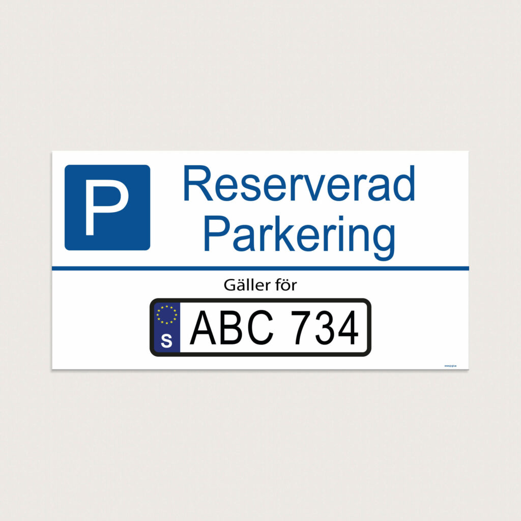 Parkeringsskylt Reserverad parkering med registreringsnummer