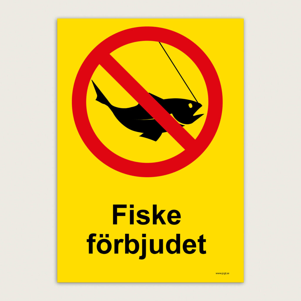 Förbudsskylt Fiske förbjudet