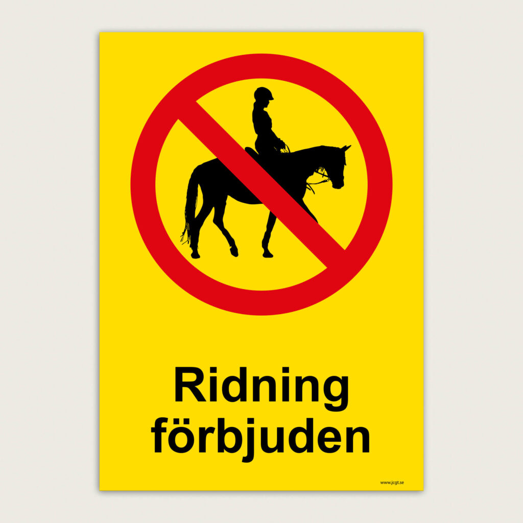 Förbudsskylt Ridning förbjuden