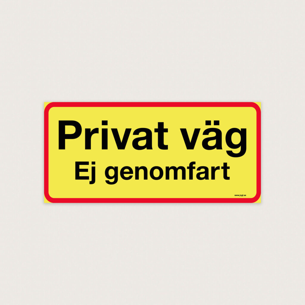 Privat väg Ej genomfart skylt