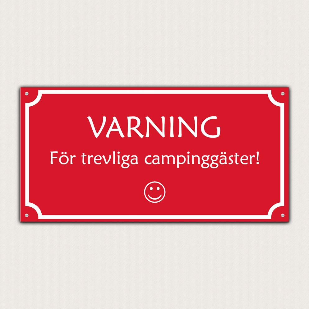 Varningsskylt trevliga campinggäster