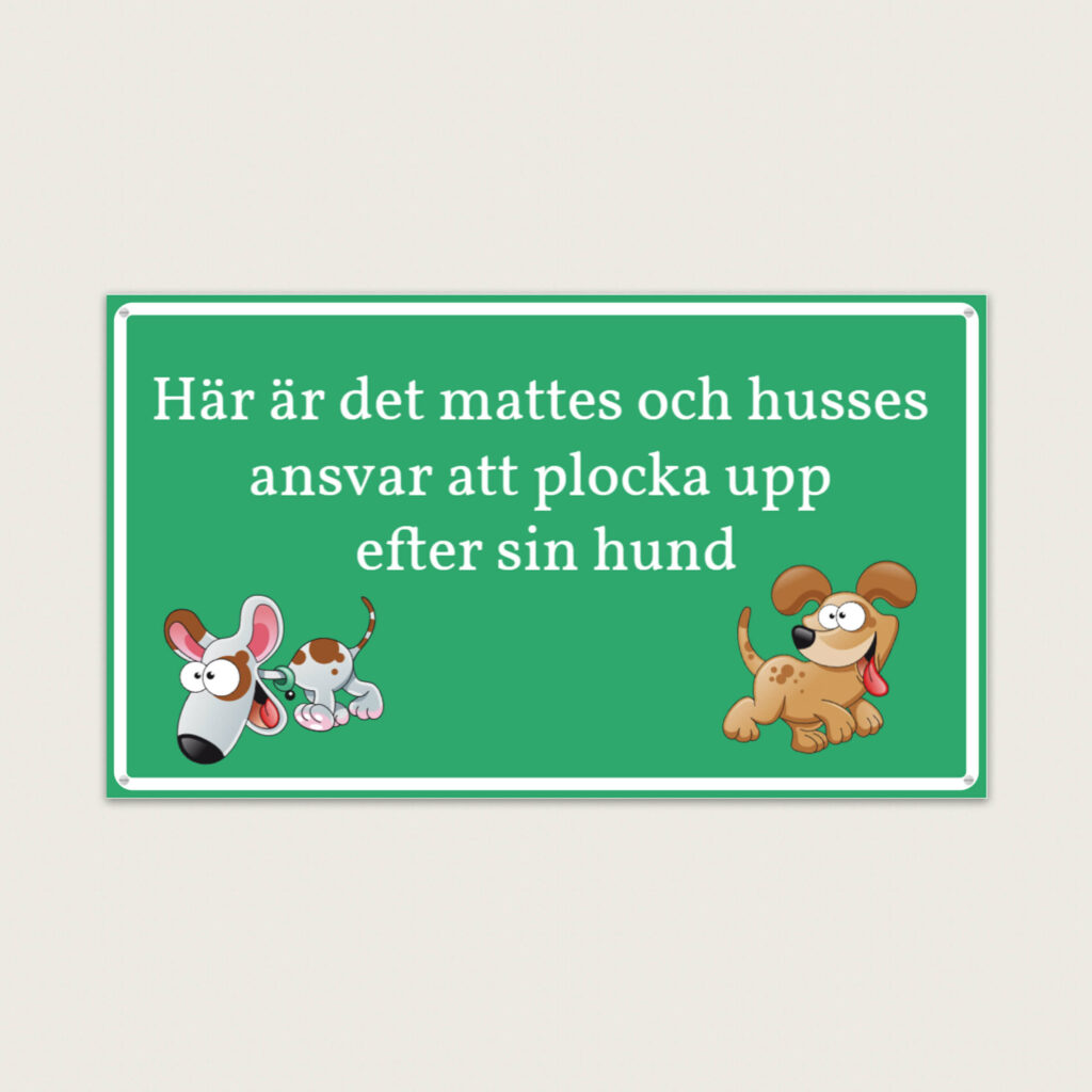 Plocka upp efter din hund skylt i aluminium 350 x 200 mm