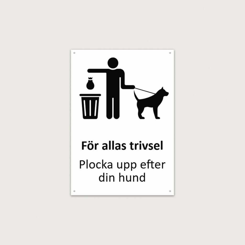 Plocka upp efter din hund skylt i plast 210 x 297 mm